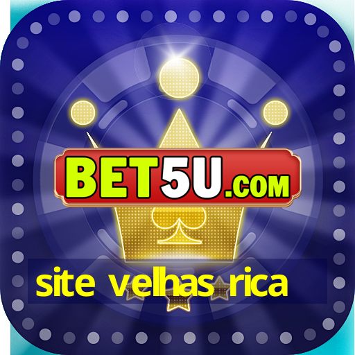 site velhas rica